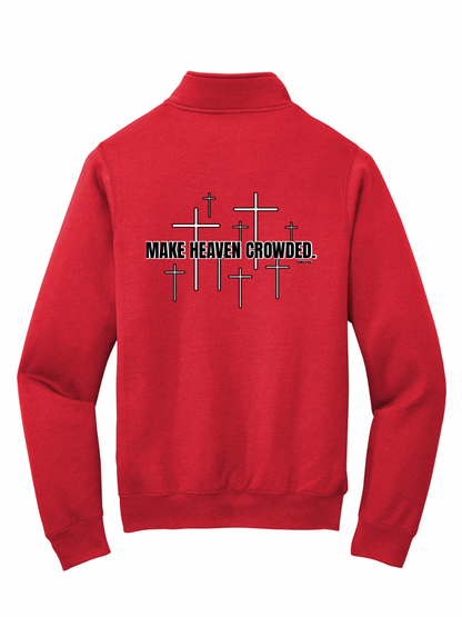 Make Heaven Crowded Quarterzip