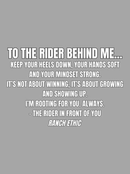 To the Rider Behind Me Tee