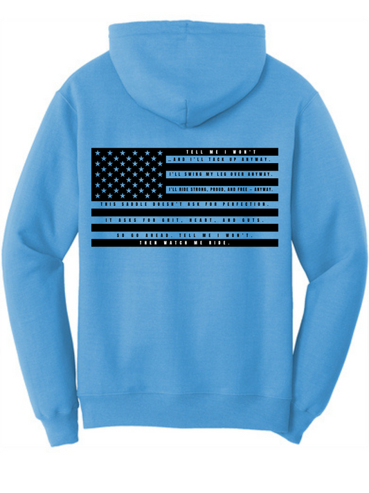 Tell Me I Won't Hoodie